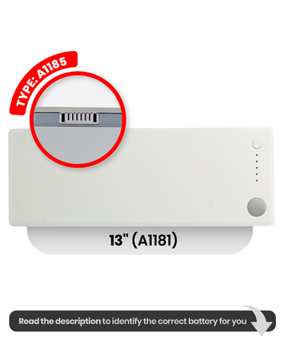 Battery (A1185) Compatible For MacBook 13&quot; (A1181 / Early 2008 / Mid 2006 / Mid 2007 / Late 2006 / Late 2007)